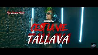 C’est la vie TALLAVA Mufasa069Full Song [upl. by Haelem577]