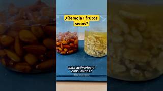 ¿Remojar frutos secos para activarlos y consumirlos cienciaycocina shorts [upl. by Ada]