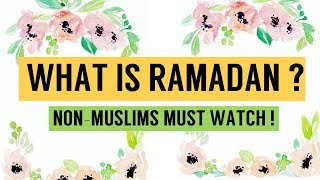 WHAT IS RAMADAN   A Special Video for Non Muslims  RAMADAN SERIES  Ramsha Sultan [upl. by Nymzaj]