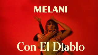 MELANI  Con el Diablo Official Music Video [upl. by Leor]