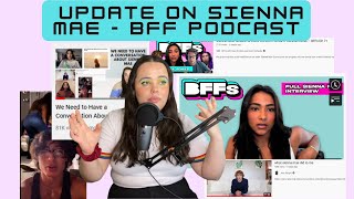 Sienna Mae Update  Continuing Harmful Rhetoric on BFF Podcast [upl. by Akienahs]