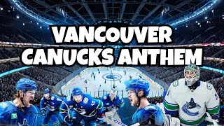 Vancouver Canucks Anthem  Lyric Video [upl. by Neelrihs783]