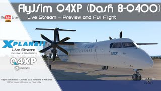 FlyJSim Q4XP  Dash 8  Q400  Preview and First Look  XPlane 11 [upl. by Ramo]