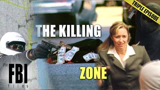 Do NOT Enter The Kill Zone  TRIPLE EPISODE  The FBI Files [upl. by Ystap894]