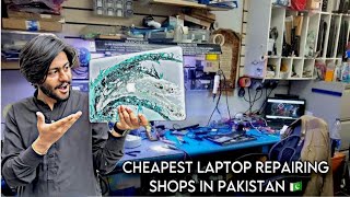 CHEAPEST LAPTOP REPAIRING SHOPS IN PAKISTAN [upl. by Hagood]