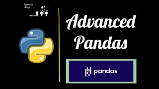 Advanced Pandas Part 1  Data Science with Python 2020 [upl. by Ninos]