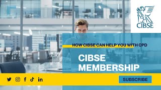 How CIBSE can help you with CPD [upl. by Ezeerb]