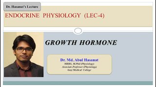 Growth hormone Physiology of growth hormone amp Disorders related to abnormal secretion Dr Hasanat [upl. by Corron]