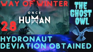 Once Human Way of Winter Hydronaut Deviation Obtained [upl. by Oinafipe]