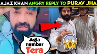 Ajaz khan reply to purav jhaajaz khan vs carryminati [upl. by Uball326]