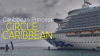 CARIBBEAN PRINCESS Circle Caribbean Cruise 201718 [upl. by Ijok]