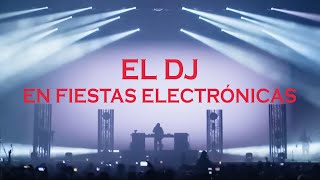 LA LECTURA DE LA PISTA  DJ música baile y emoción en FIESTAS DE MÚSICA ELECTRÓNICA [upl. by Reace433]