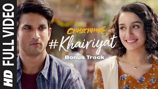 Full Song KHAIRIYAT BONUSTRACK CHHICHHORE Sushant Shraddha Pritam Amitabh B ArijitSingh [upl. by Guimond]