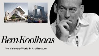 The Untold Story of Rem Koolhaas [upl. by Irving]