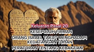 Audio Kitab Keluaran Pasal 20 Kesepuluh Firman TUHAN firmantuhan sangfirman [upl. by Ailatan]