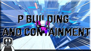 P BUILDING AND CONTAINMENT  Parkour Reborn Funny Moments [upl. by Nylsor619]