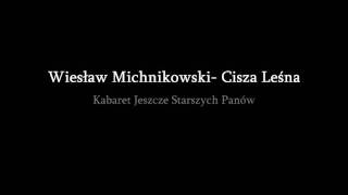 Wiesław Michnikowski Cisza Leśna [upl. by Buddy604]