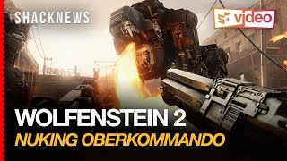 Wolfenstein 2 The New Colossus  Nuking Oberkommando [upl. by Marcus154]