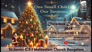 StJames CSI Malayalam Church Bangalore Christmas Carol Service 2024 [upl. by Arreyt654]