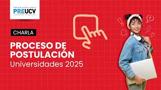 Charla PreUCV Proceso de Postulación Universidades 2025 [upl. by Gulick]