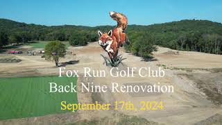 Fox Run Golf Club Phase 2 Renovation 91724 [upl. by Nangem982]