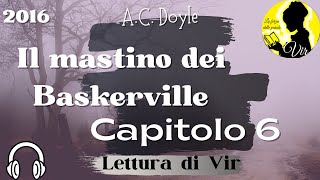 Il mastino dei Baskerville di Arthur Conan Doyle  Capitolo 8 di 15 [upl. by Madea]