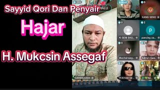 Sayyid Qori Dan Penyair Hajar H Mucksin [upl. by Nelhsa]