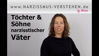 emotional unerreichbarer narzisstischer Vater  Auswirkung auf Töchter und Söhne [upl. by Farhsa797]