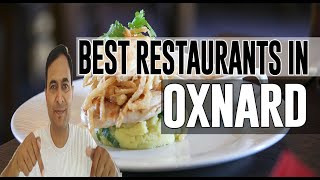 Best Restaurants and Places to Eat in Oxnard California CA [upl. by Sivlek]