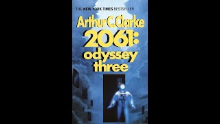 A Quick Review of Arthur C Clarkes 2061 Odyssey Three [upl. by Aretahs480]