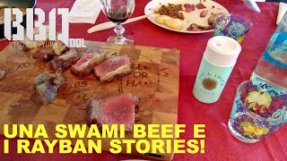 La tbone di swami beef e il nuovo esperimento con i Rayban Stories [upl. by Assenad371]