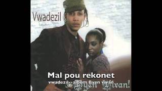 MAL POU REKONETVWADEZIL [upl. by Dolph]