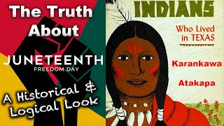 The Truth About Juneteenth  Karankawa amp Atakapa Indians  Sephardic Pirate Colonist  Not Africans [upl. by Haelhsa]