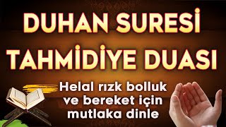 DUHAN SURESİ ve TAHMİDİYE DUASI Dua Vakti [upl. by Einnel]