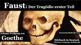 GOETHE FAUST  Hörbuch in Deutsch  GERMAN LANGUAGE AUDIOBOOK   Greatest AudioBooks V2 [upl. by Linden]