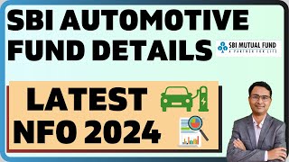 NEW NFO ALERT  SBI Automotive opportunities fund 2024  SBI Automotive fund review [upl. by Tdnerb405]