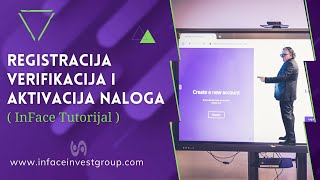 Registracija Verifikacija Aktivacija Naloga NOVE CIJENE  InFace Invest Group [upl. by Aleacin]