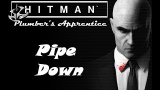 Hitman Plumbers ApprenticeSapienzaPipe Down XBox [upl. by Annirok]