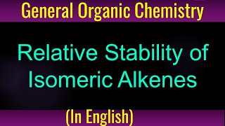 How to find Relative Stability of Isomeric Alkenes [upl. by Nino]