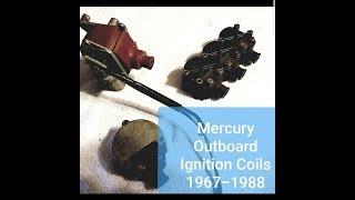 Mercury Outboard Ignition Coil Testing 19671988 L3s L4s amp L6s [upl. by Sky85]