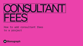 Adding Consultant Fees in Monograph [upl. by Anidam194]