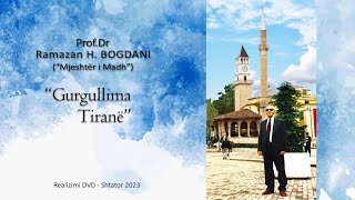 Ramazan Bogdani  Gurgullima Tiranë [upl. by Initof]