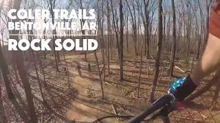 Rock Solid – Coler Trails – Bentonville Arkansas [upl. by Lalaj]