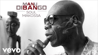 Manu Dibango  Soul Makossa Audio Officiel [upl. by Fanchette]