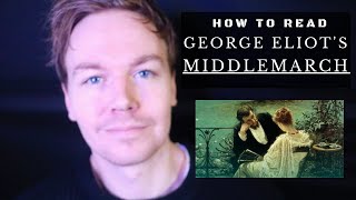 How to Read Middlemarch by George Eliot 10 Tips [upl. by Ahsinauj274]