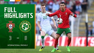 HIGHLIGHTS  Portugal 30 Ireland  International Friendly [upl. by Atima]