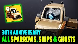 All Destiny 2 Ships Sparrows amp Ghosts for The 30th Anniversary  With Names and How to Get Them [upl. by Pattison]