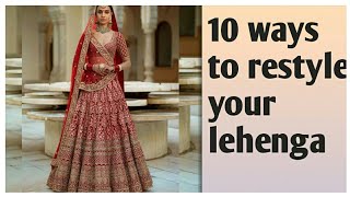 How to rewear your bridal lehengas  10 ways to restyle your wedding dress [upl. by Becca]