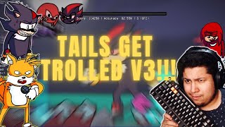 TAILS GET TROLLED V3  The PERFECT MOD  FNF [upl. by Aneel]