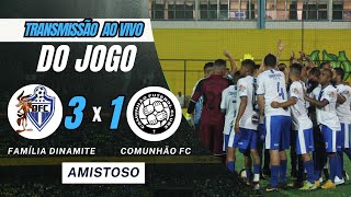 DINAMITE x COMUNHAO FC AO VIVO [upl. by Enoek]